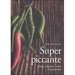Superpiccante. Notizie,...