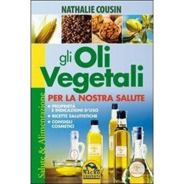 GLI OLI VEGETALI PER LA...